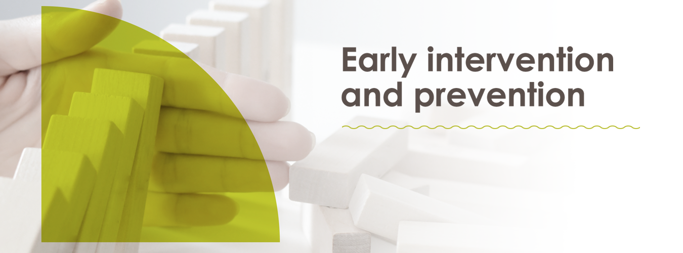 Early Intervention & Prevention